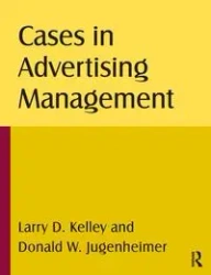 Cases in Advertising Management - Kelley Larry D