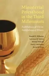 Ministerial Priesthood in the Third Millennium - Ronald D. Witherup