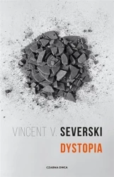 Dystopia TW - Vincent V. Severski