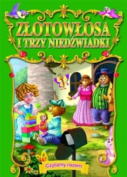 Czytamy razem. Złotowłosa i trzy niedźwiadki - praca zbiorowa