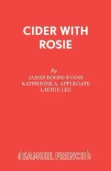 Cider with Rosie - James Roose-Evans