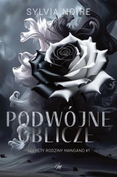 Sekrety rodziny Mangano T.1 Podwójne oblicze - Sylvia Noire