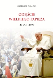 Odejście wielkiego papieża. 20 lat temu - Grzegorz Gałązka
