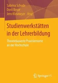 Studienwerkstätten in der Lehrerbildung - Schude Sabrina