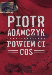 eBook Powiem ci coś - Piotr Adamczyk epub mobi