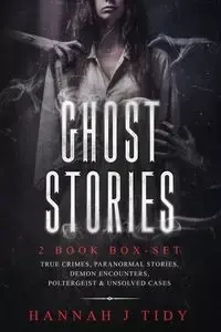 Ghost Stories - HANNAH TIDY  J