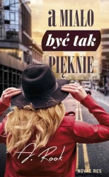 eBook A miało być tak pięknie - A. Rook epub mobi