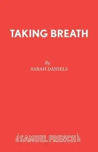 Taking Breath - Sarah Daniels