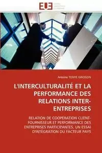 L''interculturalité et la performance des relations inter-entreprises - TONYE GWOGON-A