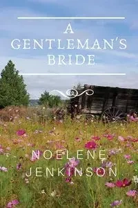 A Gentleman's Bride - Jenkinson Noelene