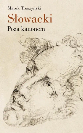 eBook Słowacki. Poza kanonem - Marek Troszyński mobi epub
