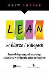 Lean w biurze i usługach - Drew Locher
