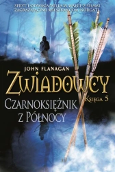 Zwiadowcy T.05 Czarnoksiężnik z Północy - John Flanagan