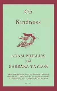 On Kindness - Adam Phillips