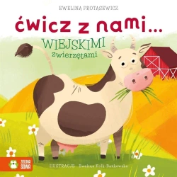 Ćwicz z nami wiejskimi zwierzętami - Ewelina Protasewicz, Ewelina Kolk-Bańkowska