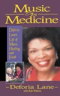 Music as Medicine - Lane Deforia