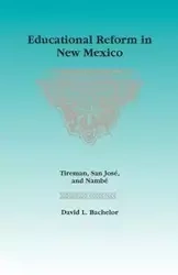 Educational Reform in New Mexico - David L. Bachelor