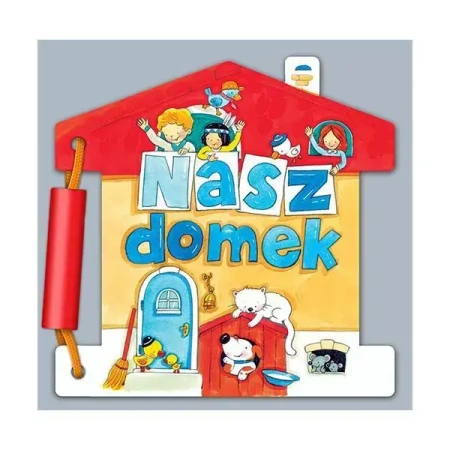 Nasz domek - praca zbiorowa