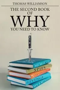 The Second Book of Why - You Need to Know - Thomas Williamson