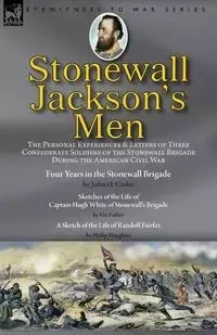 Stonewall Jackson's Men - John Casler   O.
