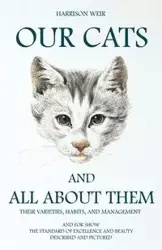 Our Cats and All about Them - Harrison Weir