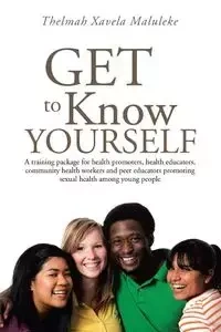 Get to Know Yourself - Maluleke Thelmah Xavela