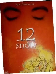 12 snów, książka papierowa - Igor Żakowski