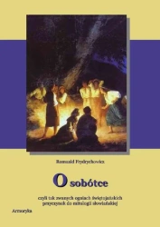 eBook O Sobótce czyli tak zwanych ogniach świętojańskich Przyczynek do mitologii słowiańskiej - Romuald Frydrychowicz