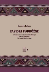 Zapiski podróżne: w tłumaczeniu z języka... - Symeon Lehacy