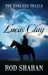 Lucas Clay - Rod Shahan