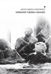 Horoskop ciemnej gwiazdy - Jacek Maria Hohensee