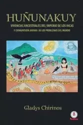 Huñunakuy - Gladys Chirinos