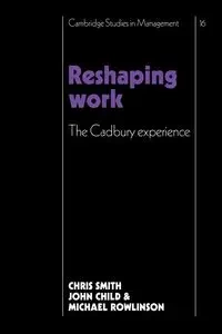 Reshaping Work - Christopher Smith
