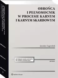 Obrońca i pełnomocnik w procesie karnym i karnym.. - Jarosław Zagrodnik