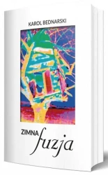 Zimna fuzja - Karol Bednarski