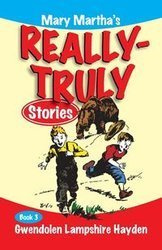 Mary Martha's Really Truly Stories - Hayden Gwendolen Lampshire