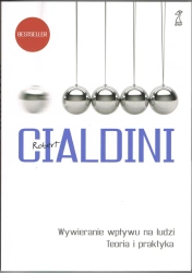 Wywieranie wpływu na ludzi. Teoria i praktyka wyd. 2024 - Robert Cialdini