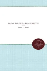 Local Subsidies for Industry - John E. Moes