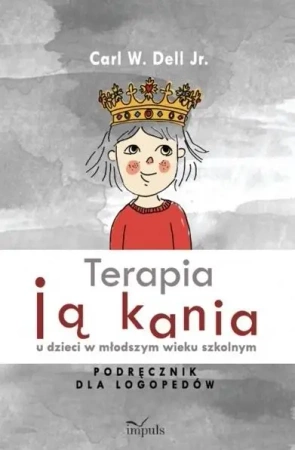Terapia jąkania u dzieci w młodszym wieku szkolnym - Carl Dell Junior w.