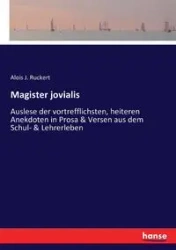 Magister jovialis - Ruckert Alois J.