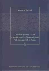 Charakter prawny uchwał organów samorządu... - Marzena Świstak