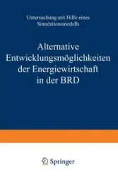 Alternative Entwicklungsmoglichkeiten Der Energiewirtschaft in Der Brd - Rath-Nagel