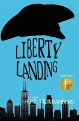 Liberty Landing - Vida Gail Hamburg
