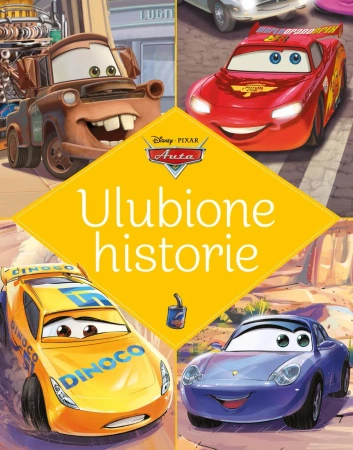 Ulubione historie. Disney Pixar Auta - praca zbiorowa