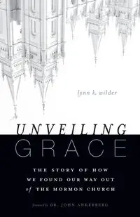 Unveiling Grace - Lynn K. Wilder