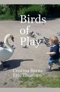 Birds of Play - Berna Cristina