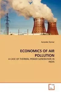 ECONOMICS OF AIR POLLUTION - Kumar Surender