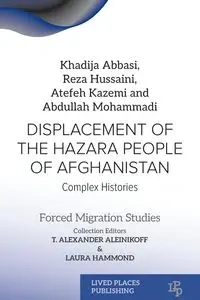 Displacement of the Hazara People of Afghanistan - Abbasi Khadija