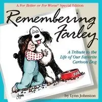 Remembering Farley - Lynn Johnston
