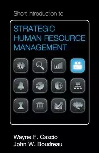 Short Introduction to Strategic Human Resource Management - Cascio Wayne F.